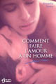 Comment Faire l'Amour à Un Homme