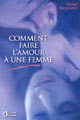 Comment Faire l'Amour à Une Femme
