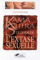 Kama Sutra - Le Guide de l'Extase Sexuelle